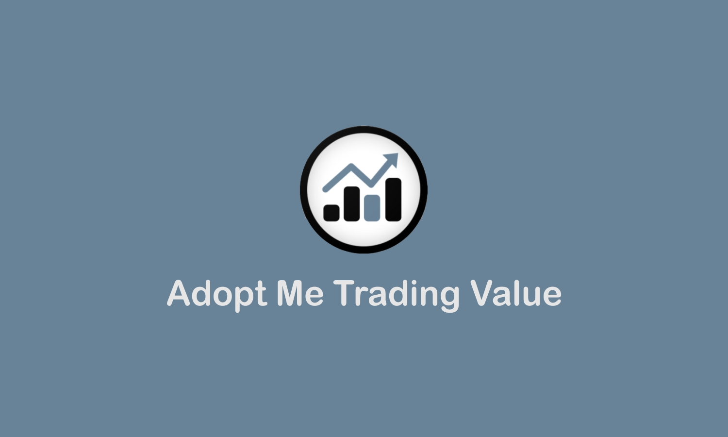 Adopt me trading value