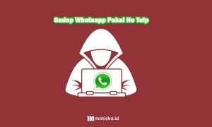  sadap WhatsApp pakai no telp 